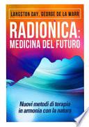 Radionica: medicina del futuro. Nuovi metodi di terapia in armonia con la natura