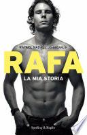Rafa. La mia storia