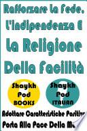 Rafforzare La Fede, L'indipendenza E La Religione Della Facilità