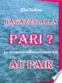 Ragazze alla pari? La mia esperienza nell'universo astratto delle au pair