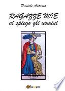 Ragazze mie vi spiego gli uomini
