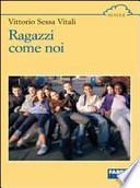 Ragazzi come noi