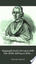 Ragguagli storici sul regno delle Due Sicilie dall'epoca della Francese rivolta fino al 1815