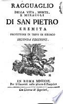 Ragguaglio della vita, morte e miracoli di San Pietro Eremita protettore di Trevi di Subiaco