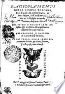 RAGIONAMENTI DELLA LINGVA TOSCANA, Doue si parla del perfetto Oratore, & Poeta uolgari