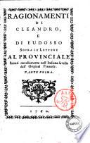 Ragionamenti di Cleandro, e di Eudosso Sovra Le Lettere Al Provinciale