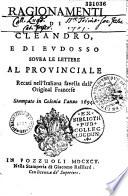 Ragionamenti di Cleandro, e di Eudosso sovra le lettere al provinciale. Recati nell'Italiana favella dall'original Francese stampato in Colonia l'anno 1694