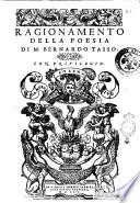 Ragionamento della poesia di m. Bernardo Tasso