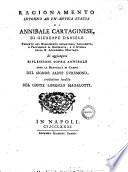 Ragionamento intorno ad un'antica statua di Annibale Cartaginese di Giuseppe Daniele ... Si aggiungono riflessioni sopra Annibale dopo la battaglia di Canne del signor Saint Evremond, traduzione inedita del conte Lorenzo Magalotti