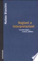 Ragioni e interpretazioni. Fenomenologia, società, politica