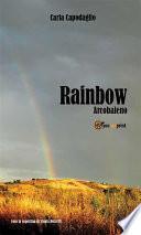 Rainbow- Arcobaleno