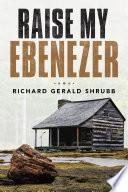 Raise My Ebenezer
