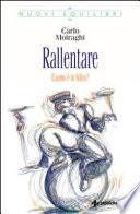 Rallentare. L'uomo è in bilico?