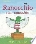 Ranocchio è... un ranocchio