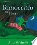 Ranocchio ha paura. Ediz. illustrata