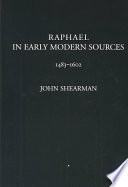 Raphael in Early Modern Sources (1483-1602)