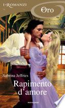Rapimento d'amore (I Romanzi Oro)