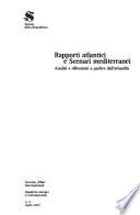 Rapporti atlantici e scenari mediterranei