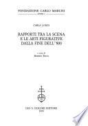 Rapporti tra la scena e le arti figurative dalla fine dell''800