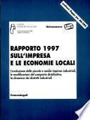 Rapporto 1997 sull'impresa e le economie locali