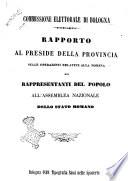 Rapporto al Preside della Provincia sulle operazioni relative alla nomina dei rappresentanti del popolo all'assemblea nazionale dello Stato Romano