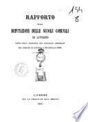 Rapporto della Deputazione delle scuole comunali di Livorno letto nell'adunanza del Consiglio generale del Comune di Livorno il 29 gennajo 1863