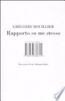 Rapporto su me stesso. Racconto di un'infanzia felice