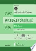 Rapporto sul turismo italiano 2008-2009. XVI Edizione