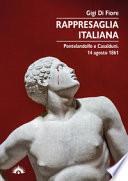 Rappresaglia italiana. Pontelandolfo e Casalduni. 14 agosto 1861