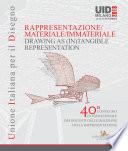 Rappresentazione materiale/immateriale - Drawing as (in) tangible