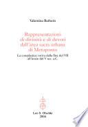 Rappresentazioni di divinità e di devoti dall'area sacra urbana di Metaponto