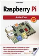 Raspberry Pi. Guida all'uso