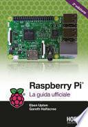 Raspberry Pi. La guida completa