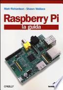 Raspberry Pi. La guida