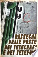 Rassegna delle poste, dei telegrafi e dei telefoni Ufficiale del Ministero delle comunicazioni per i servizi postali, telegrafici e telefonici ...