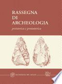Rassegna di Archeologia, 22/A, 2006 - preistorica e protostorica