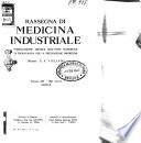 Rassegna di medicina industriale pubblicazione mensile dell'Ente nazionale di propaganda per la prevenzione infortuni