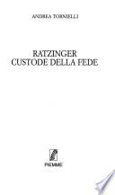 Ratzinger custode della fede