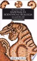 Razionalità scientifica e teologia nei secoli XI e XII