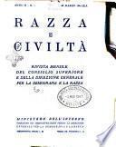 Razza e civilta rivista mensile del Consiglio superiore e della Direzione generale per la demografia e la razza
