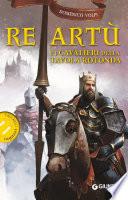 Re Artù e i Cavalieri della Tavola Rotonda