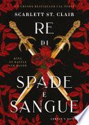 Re di spade e sangue. King of Battle and Blood