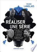 Réaliser une série