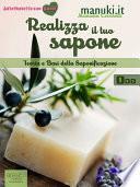 Realizza il tuo sapone. Vol.1