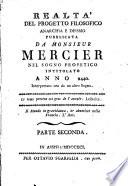Realtà del progetto filosofico anarchia e deismo pubblicata da monsieur Mercier nel sogno profetico intitolato Anno 2440. Interpretato ora da un altro sogno. Parte prima [-seconda]