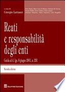 Reati e responsabilità degli enti. Guida al d. lgs. 8 giugno 2001