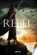 Rebel. Il tradimento