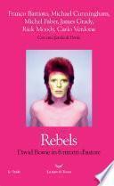 Rebels. David Bowie in sei ritratti d'autore