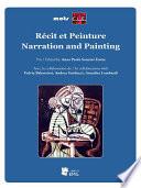 Recit et Peinture. Narration and Painting