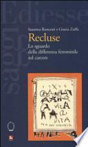 Recluse. Lo sguardo della differenza femminile sul carcere